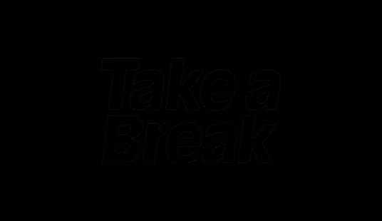 The words "Take a Break" are displayed in bold, black text against a transparent background.